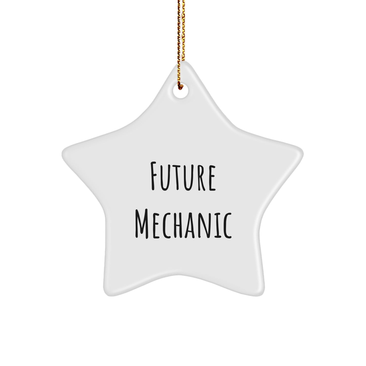 Funny Mechanic Gifts for Christmas - Future Mechanic Star Ornament from Family, 'You're a Future Mechanic!' - Image 1