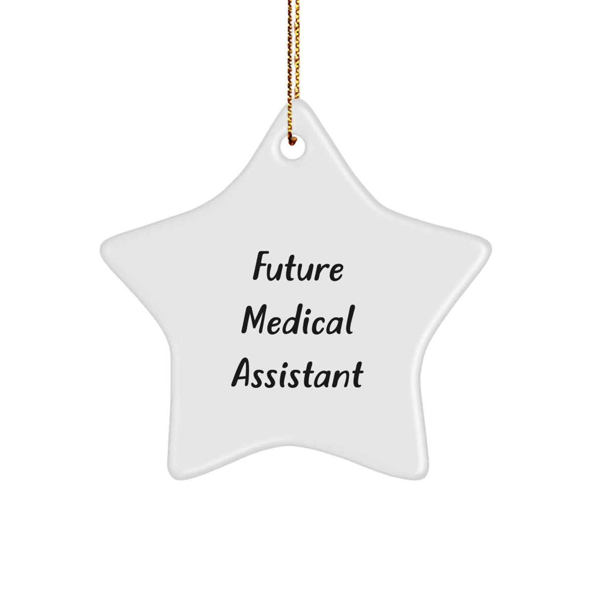 Funny Medical Assistant Gifts from Family - Star Ornament for Future Medical Assistant - Christmas Unique Gifts for Medical Assistant Men Women Friends Coworkers Family - Image 1