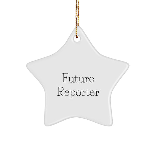 Fun Reporter Gifts from Friends - Future Reporter Star Ornament, Christmas Unique Presents, Inspirational Quote - Image 1