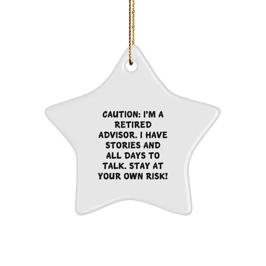 Funny Advisor Gifts from Men - Stay At Your Own Risk! Star Ornament for Christmas - Image 1