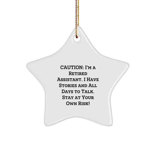 Funny Star Ornament, Gifts from Men to Assistant, Stay at Your Own Risk! - Unique Christmas Unique Gifts - Image 1