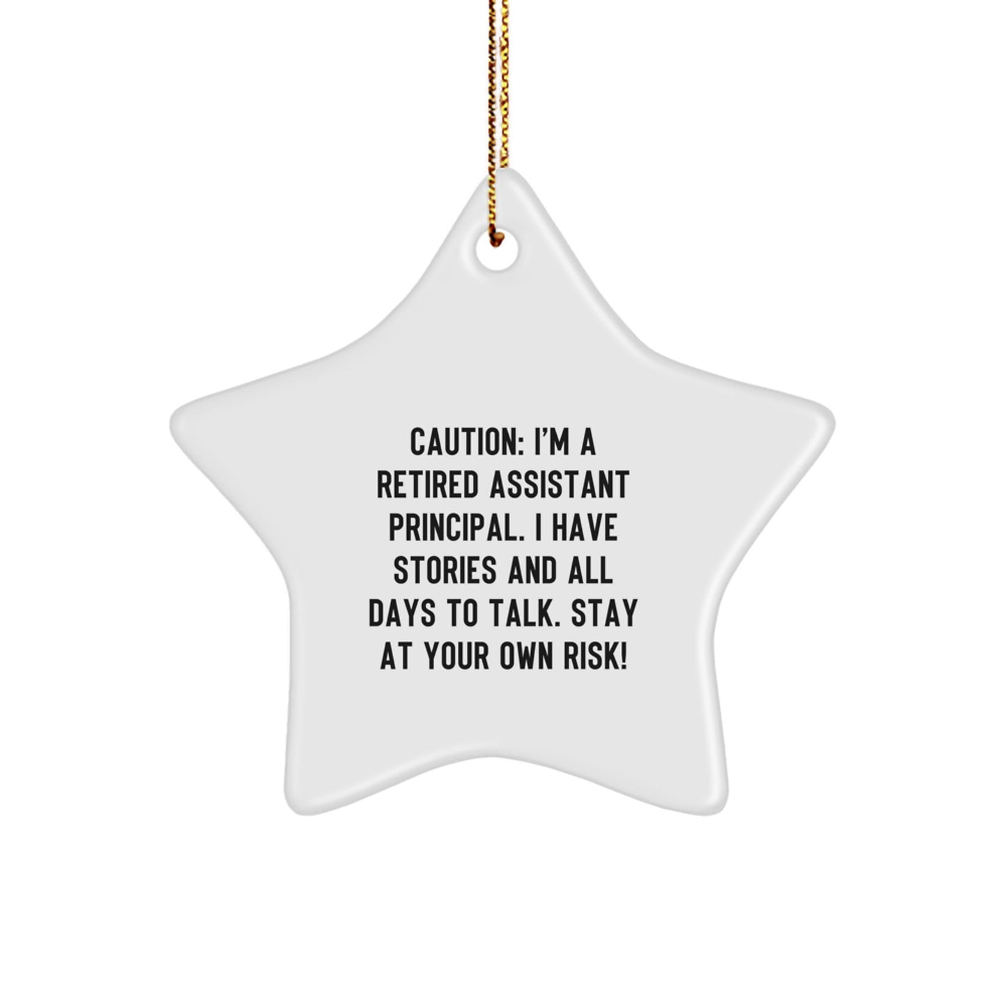 Funny Assistant Principal Gifts from Men to Coworkers - Star Ornament with Caution Quote - Christmas Unique Gifts for Assistant Principals - Image 1