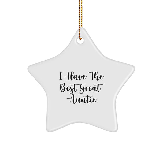 Funny Great Auntie Gifts, I Have The Best Star Ornament for Auntie, Christmas Unique Gifts from Family - Image 1