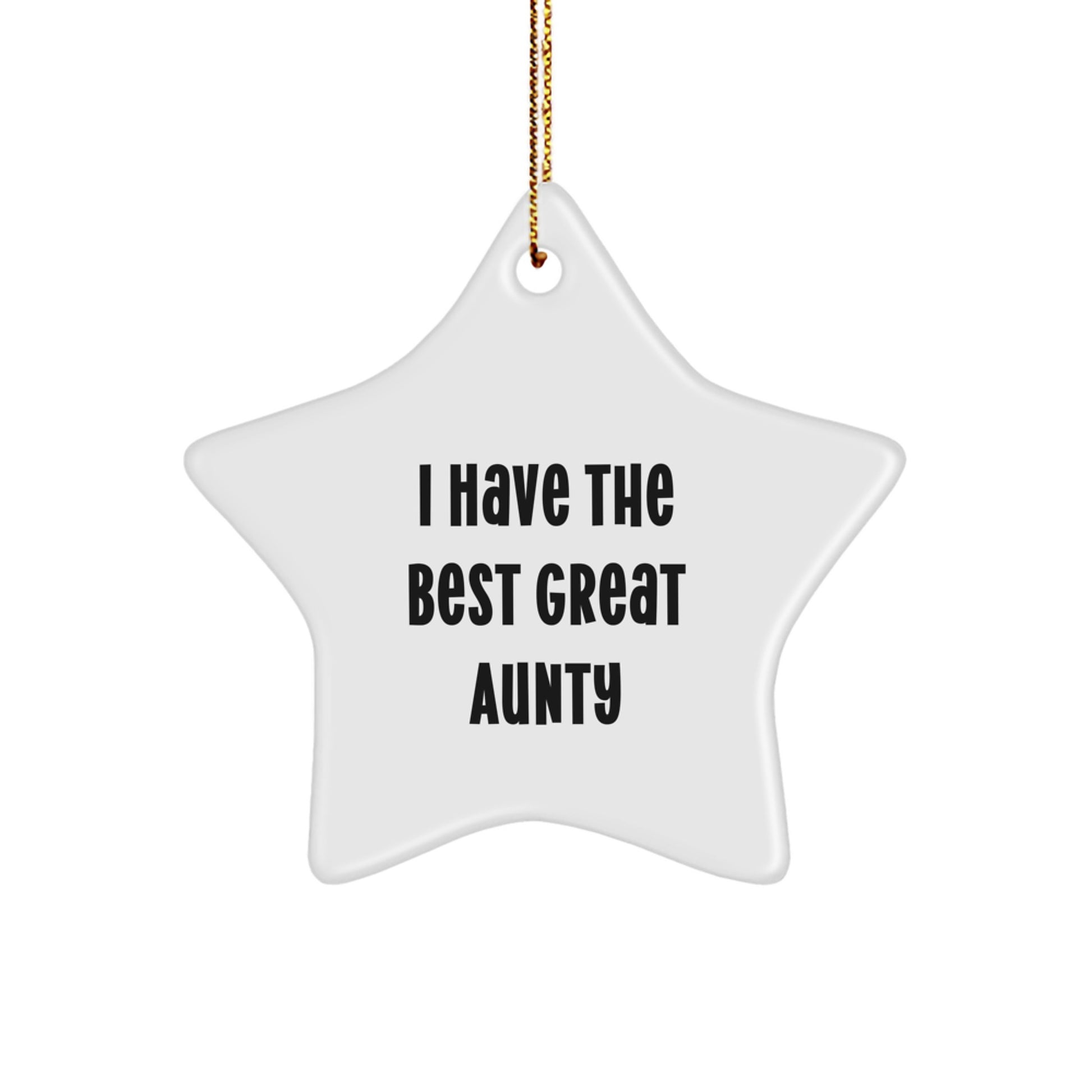 Funny Aunty Gifts for Women - I Have The Best Great Aunty Star Ornament for Christmas Unique Gifts from Family - Image 1
