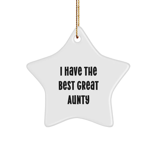 Funny Aunty Gifts for Women - I Have The Best Great Aunty Star Ornament for Christmas Unique Gifts from Family - Image 1