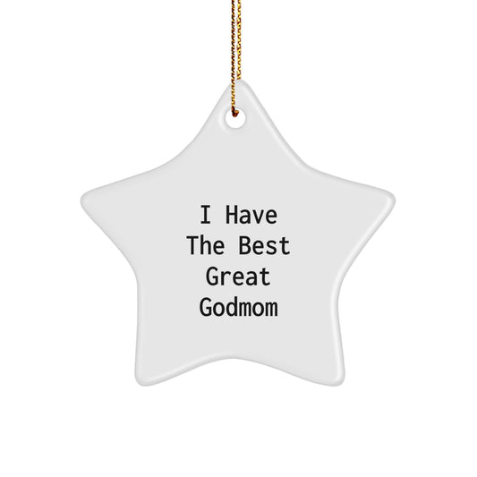 Funny Godmom Gifts from Men to Godmom Star Ornament I Have The Best Great Godmom - Image 1