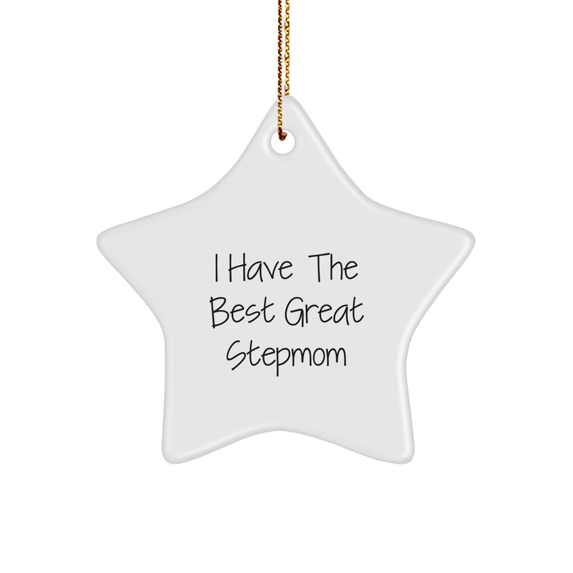 Funny Stepmom Gifts, I Have The Best Great Stepmom, Star Ornament for Christmas, Gifts from Family to Stepmom - Image 1