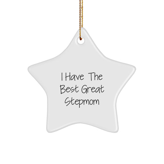 Funny Stepmom Gifts, I Have The Best Great Stepmom, Star Ornament for Christmas, Gifts from Family to Stepmom - Image 1