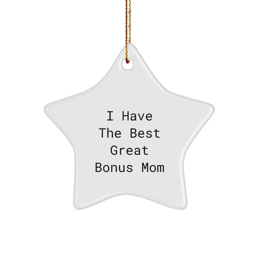 Funny Bonus Mom Gifts - Christmas Star Ornament with Funny Quote - Gifts from Family to Bonus Mom - Image 1
