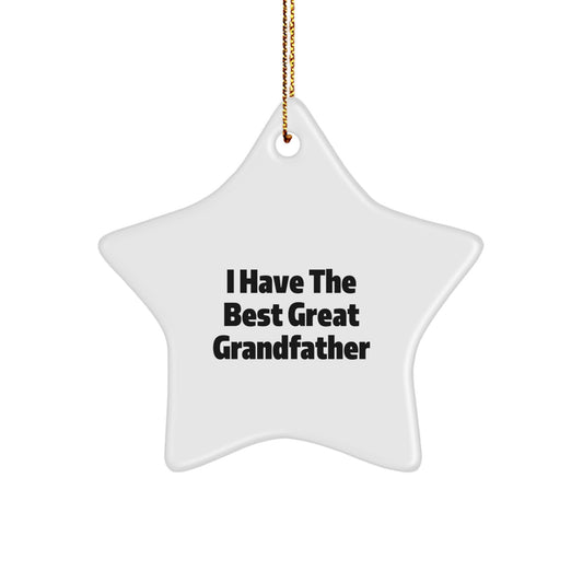 Funny Grandfather Gifts - I Have The Best Great Grandfather Christmas Star Ornament, Gifts from Men to Grandfather, Perfect for Grandfather's Office or Home, Star Ornament for Grandfather - Image 1