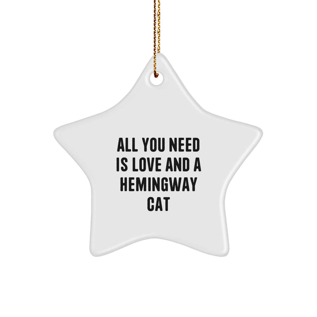 Hemingway Cat Star Ornament, Funny Quote, Gifts for Men, Unique Christmas Unique Gifts from Friends - Image 1