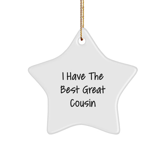 Funny Cousin Gifts from Men, Unique Christmas Unique Gifts for Cousin, Star Ornament with I Have The Best Great Cousin Quote - Image 1