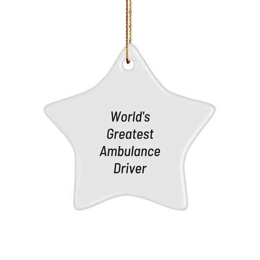 Funny Ambulance Driver Gifts from Family - World's Greatest Ambulance Driver Star Ornament for Christmas Unique Gifts - Image 1