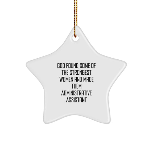 Administrative Assistant Star Ornament, Funny Quote, Gifts for Administrative Assistants from Friends, Family, or Coworkers, Christmas Unique Decor - Image 1