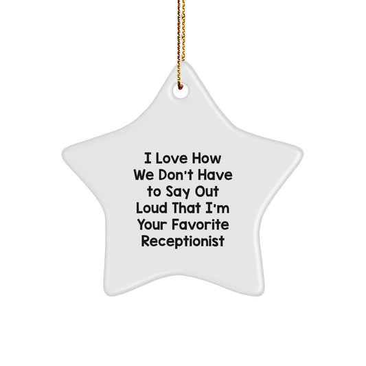 Funny Star Ornament for Receptionist, Gifts from Friends to Favorite Receptionist, Christmas Unique Gifts - Image 1