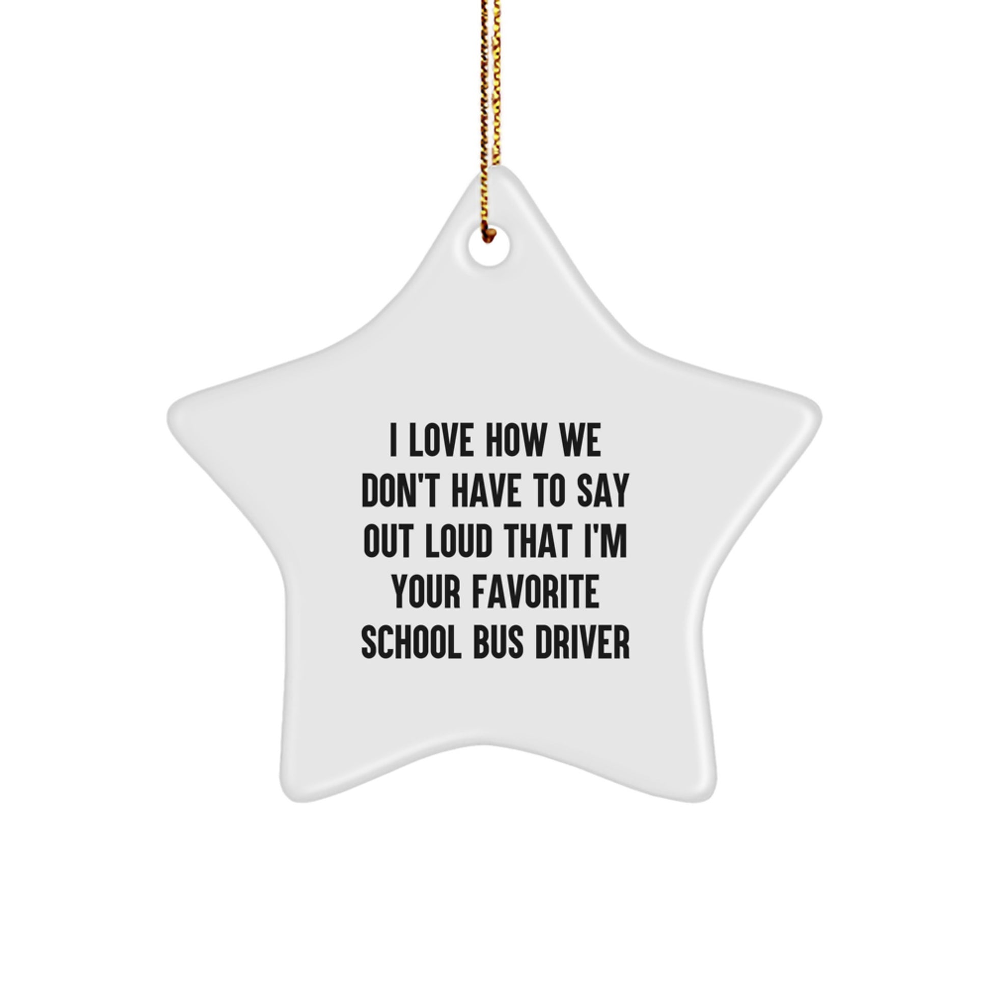Funny School Bus Driver Gifts from Friends for Christmas Unique Star Ornament - Image 1