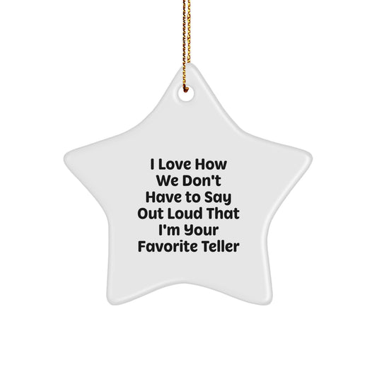 Funny Teller Star Ornaments, Gifts from Friends for Favorite Teller, Christmas Unique Decorations - Image 1