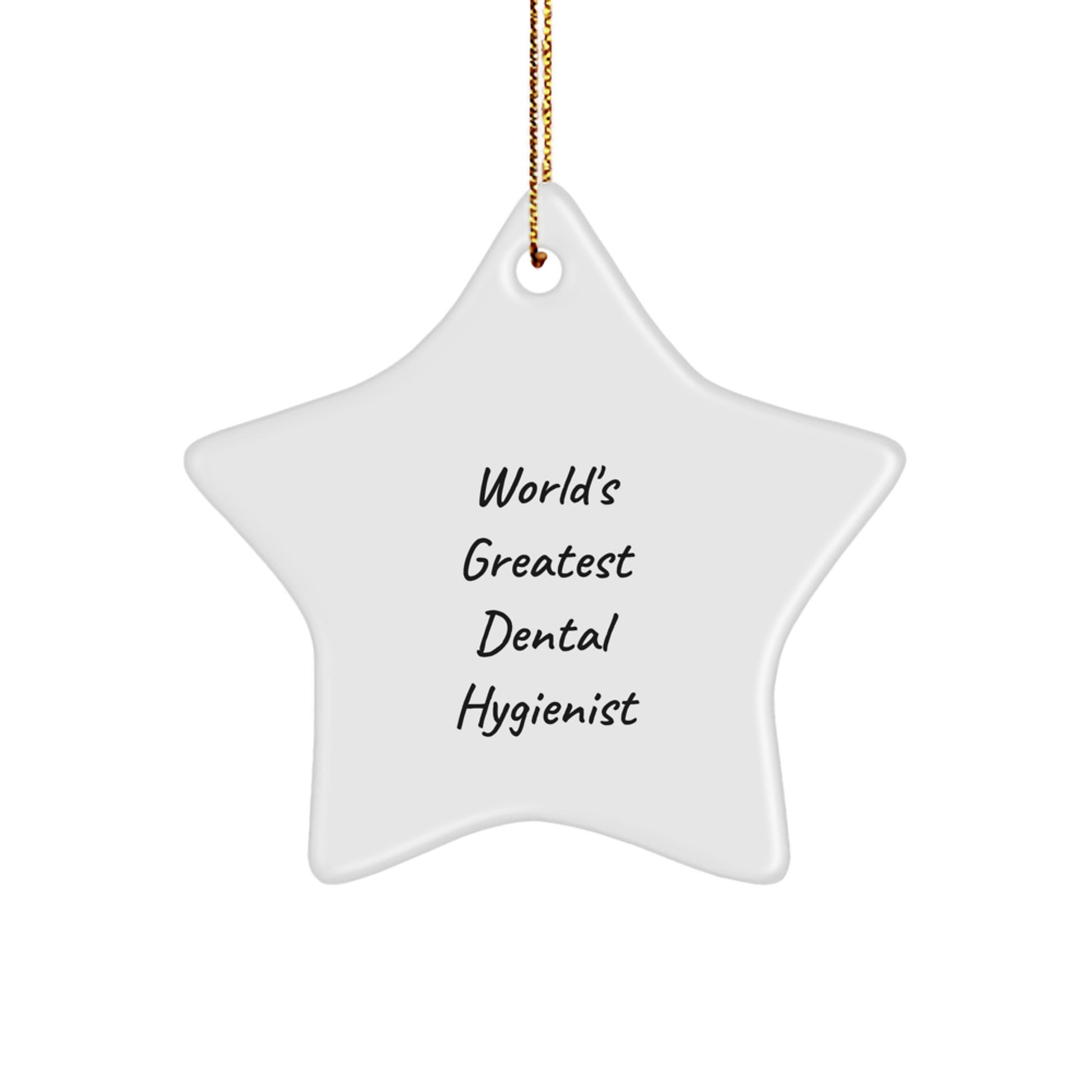 Funny Dental Hygienist Gifts from Friends - Inspirational World's Greatest Star Ornament, Christmas Unique Gifts for Men - Image 1