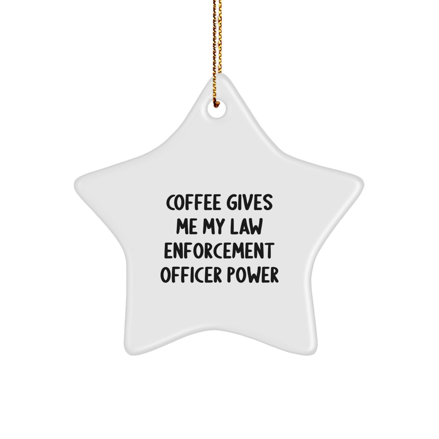 Funny Law Enforcement Officer Star Ornament Gifts from Family - Christmas Unique Presents for Men and Women - Image 1