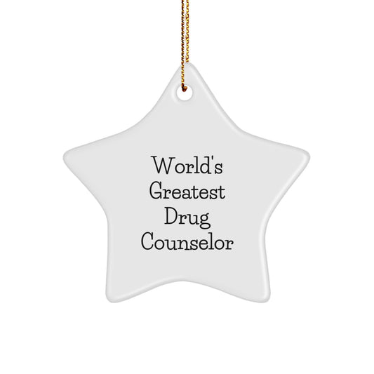 Funny 'World's Greatest' Drug Counselor Star Ornament, Gifts from Men for Drug Counselor Friends, Unique Christmas Unique Gift Ideas - Image 1