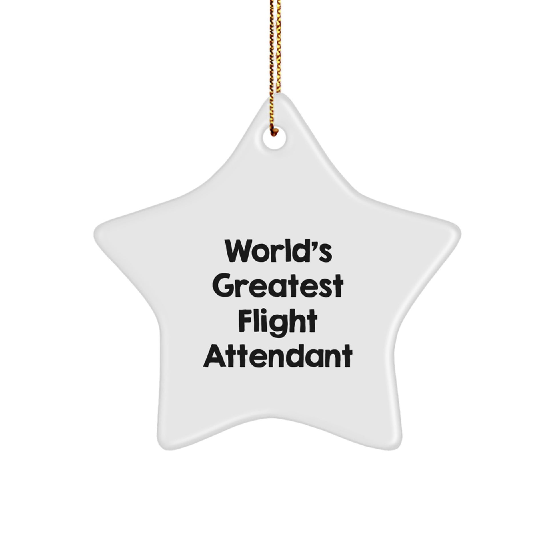Funny Quote Flight Attendant Gifts from Friends, Christmas Unique Star Ornament for Flight Attendant, 'World's Greatest Flight Attendant' Star Decoration - Image 1