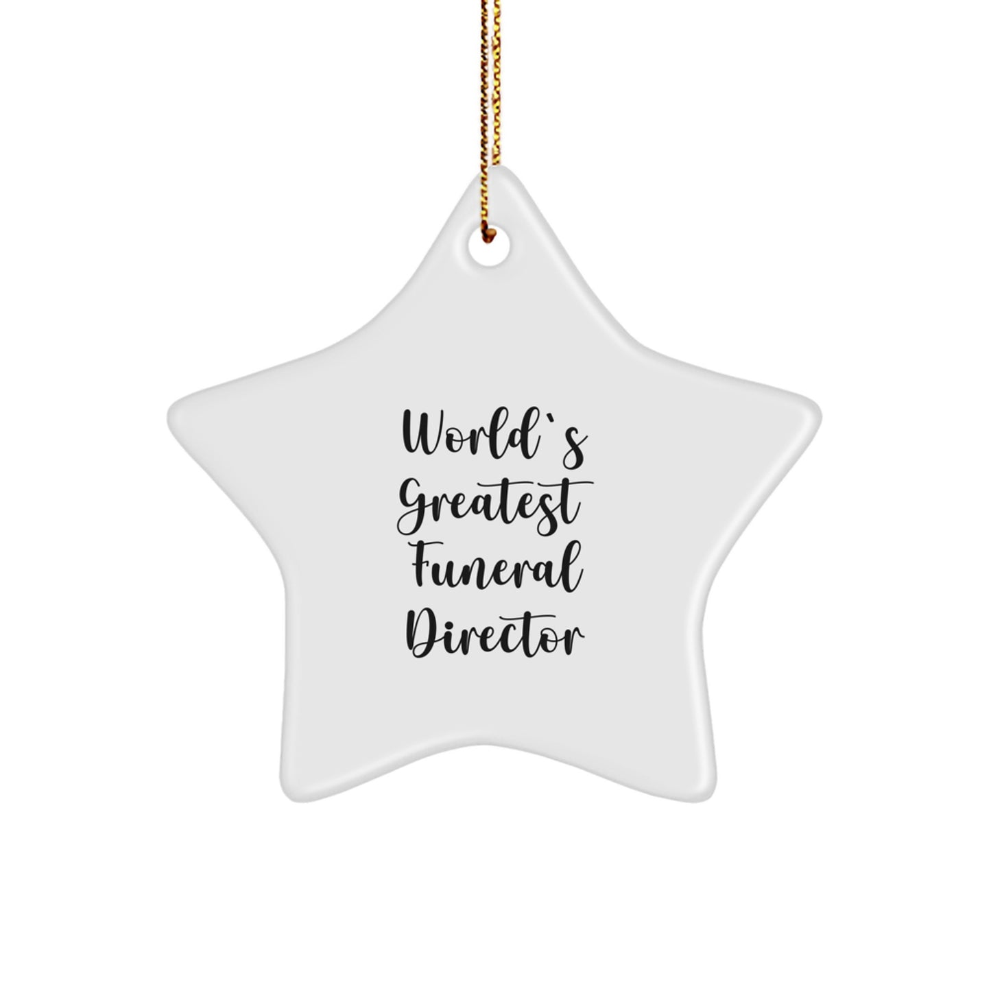 World's Greatest Funeral Director Funny Star Ornament Gifts from Friends for Christmas Unique - Image 1