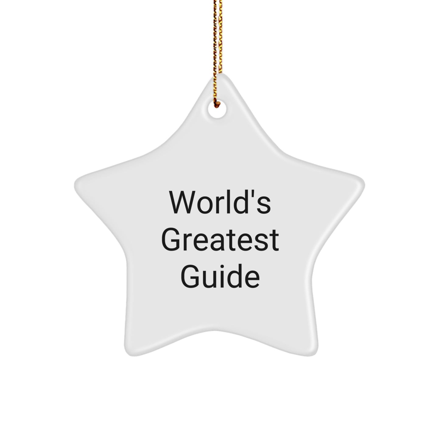 'World's Greatest Guide' Star Ornament, Funny Christmas Unique Gifts from Men to Guide Enthusiasts, Star Ornament Guide for Men, Women, Friends, and Family - Image 1