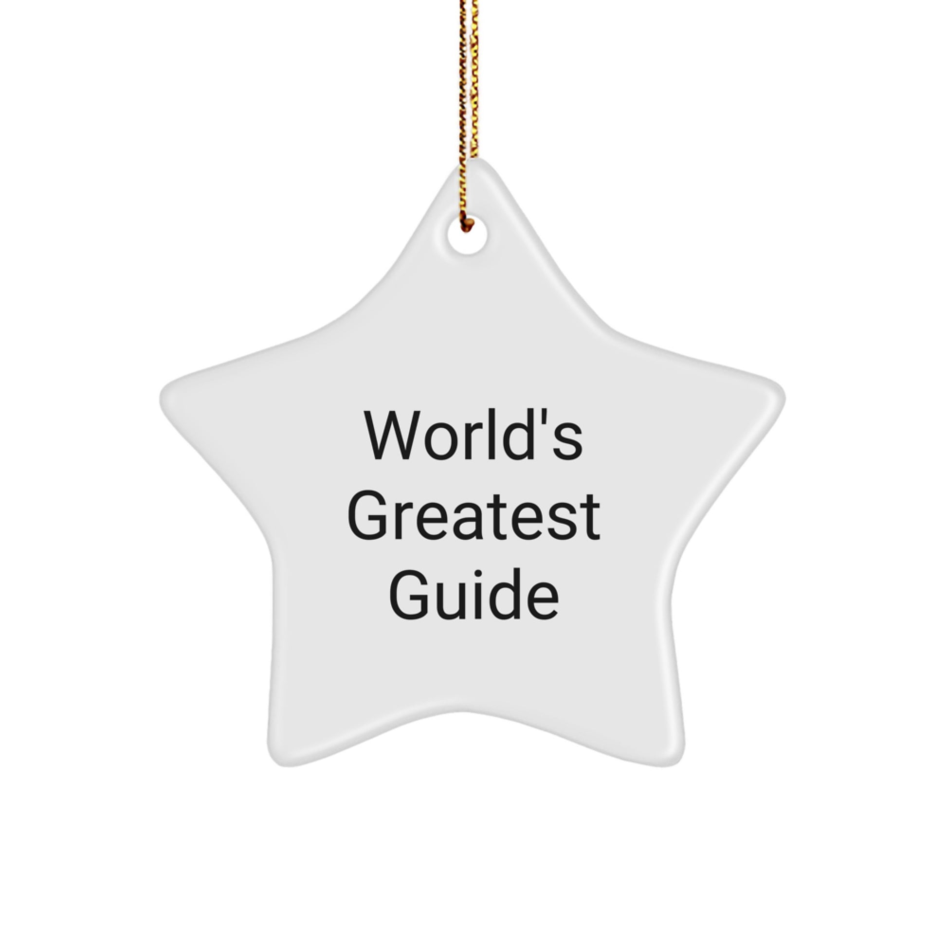 'World's Greatest Guide' Star Ornament, Funny Christmas Unique Gifts from Men to Guide Enthusiasts, Star Ornament Guide for Men, Women, Friends, and Family - Image 1