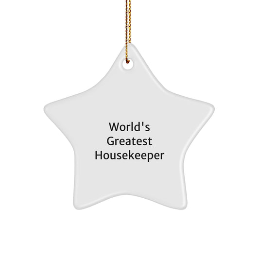 Funny Housekeeper Gifts from Men to the World's Greatest Star Ornament for Christmas Unique Gifts - Image 1
