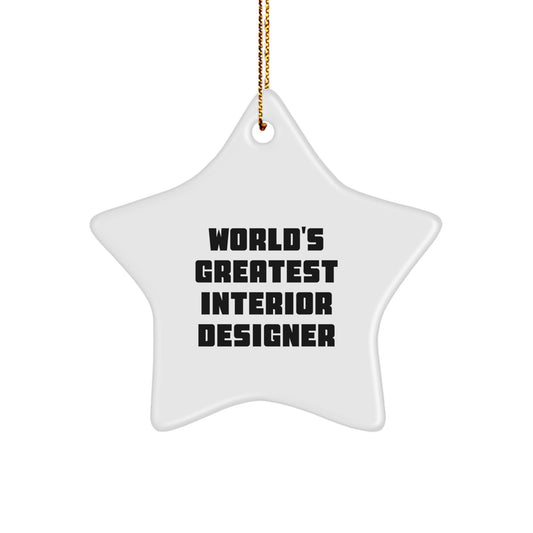Funny Interior Designer Gifts from Men, Women, Friends, Coworkers, Family - 'World's Greatest Interior Designer' Star Ornament for Christmas Unique Gifts - Image 1