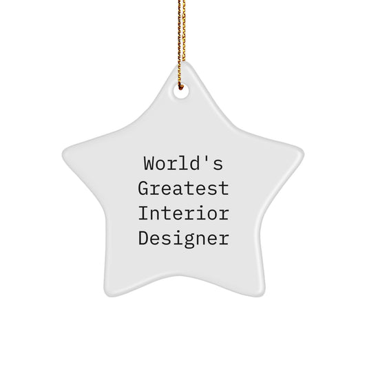 Unique Christmas Unique Gifts for Interior Designer Friends from Men, Funny 'World's Greatest Interior Designer' Star Ornament, White, 3.25\ - Image 1