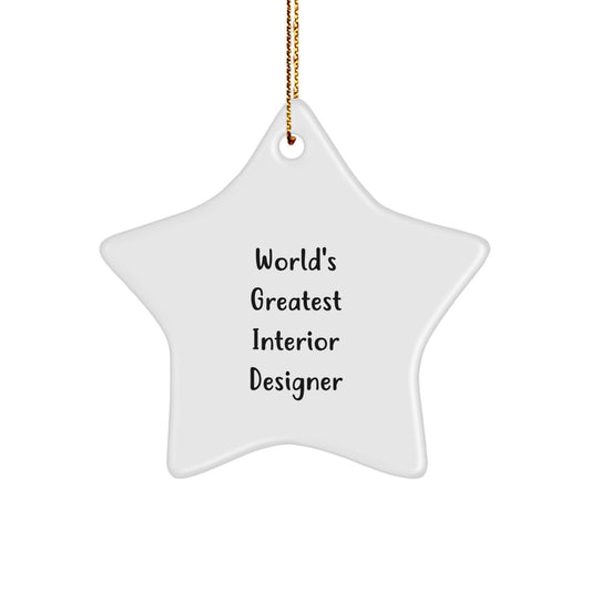 Funny 'World's Greatest' Interior Designer Star Ornament Gifts from Friends, Coworkers, or Family at Christmas Time - Image 1