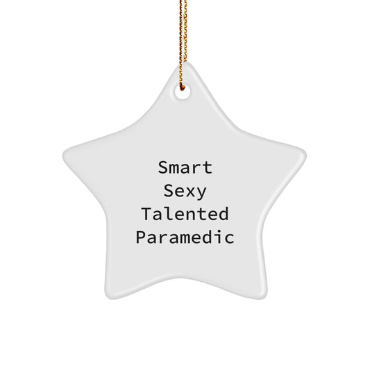 Smart Sexy Talented Rescue Worker Christmas Star Ornament Gifts from Family to Rescue Worker - Image 1