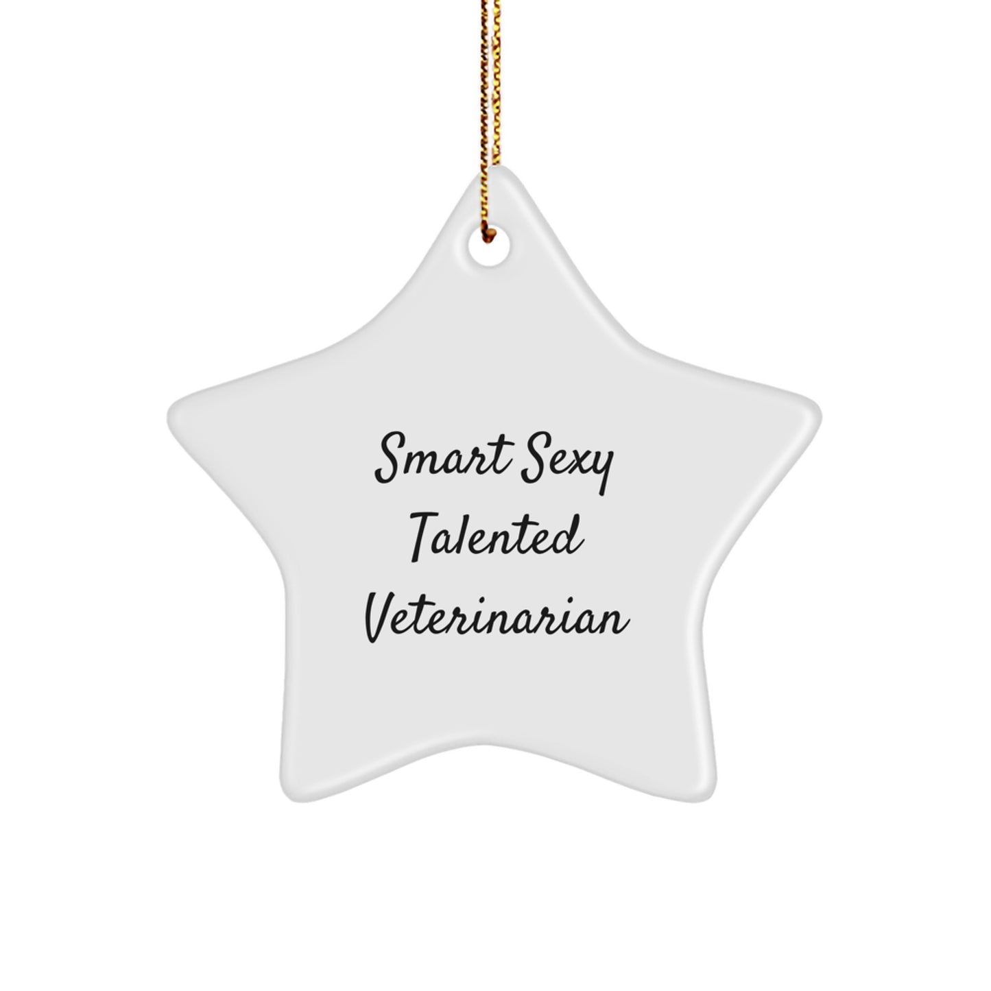 Funny Veterinarian Star Ornament Gifts from Family and Friends for Women Men Coworkers with 'Smart Sexy Talented Veterinarian' Quote, Christmas Unique Gifts - Image 1