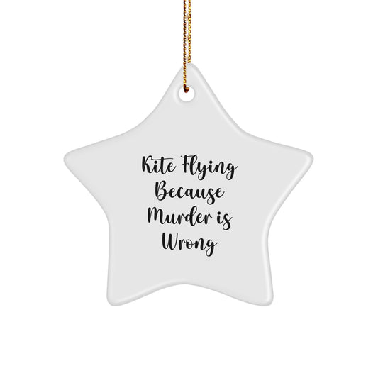 Kite Flying Star Ornament Funny Quote Gifts for Men from Friends, Unique Christmas Unique Gifts for Kite Flying Enthusiasts, Star Ornament Decoration Kitte Flying Decor - Image 1