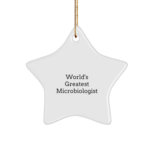 Funny World's Greatest Microbiologist Gifts from Family for Christmas Unique Star Ornament, 'World's Greatest Microbiologist' Star Shaped White Color MDF, Perfect for Christmas Decorating - Image 1