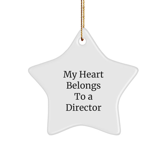 Funny Director Star Ornament, My Heart Belongs To A Director, Gifts from Friends for Christmas Unique Director Ornament - Image 1