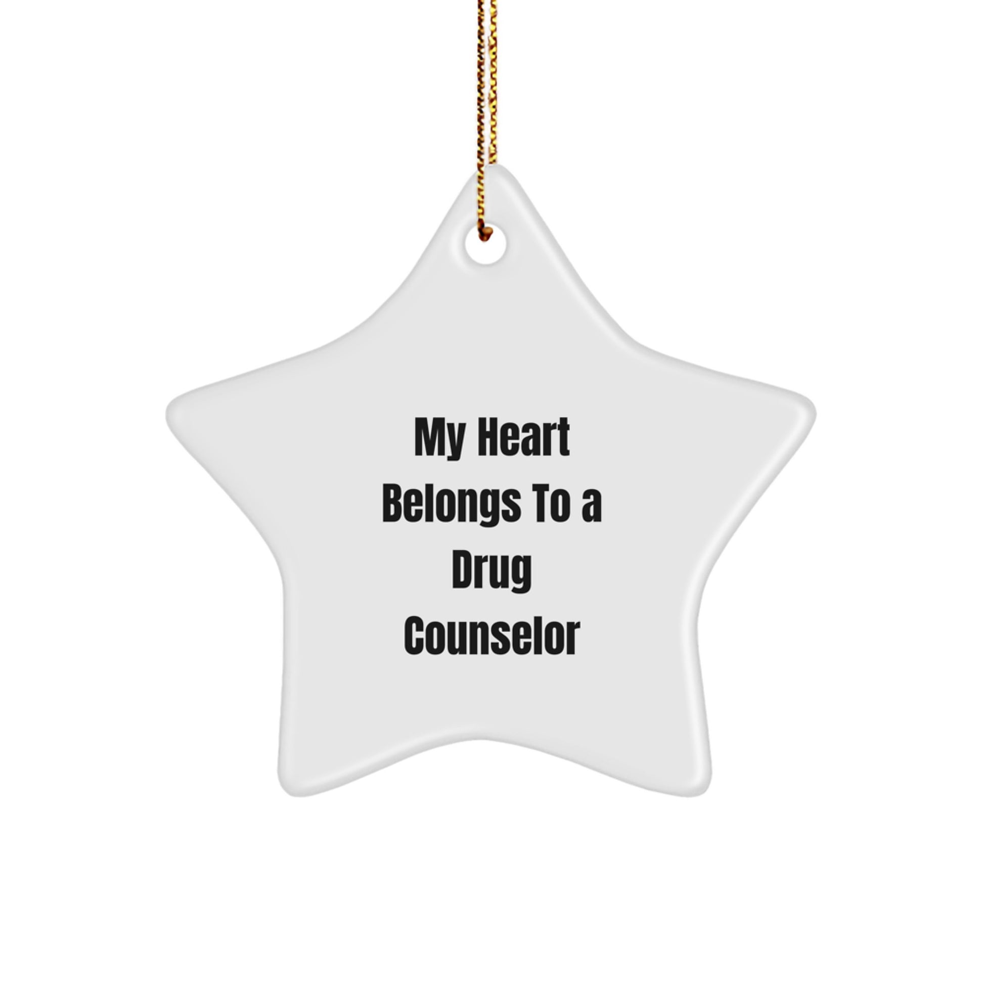Funny Drug Counselor Gifts from Men to Star Ornament Lover My Heart Belongs To A Drug Counselor - Image 1